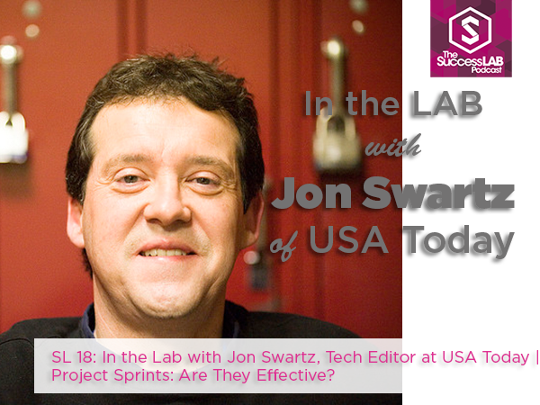 In the Lab with Jon Swartz of USA Today: SuccessLab Podcast 18