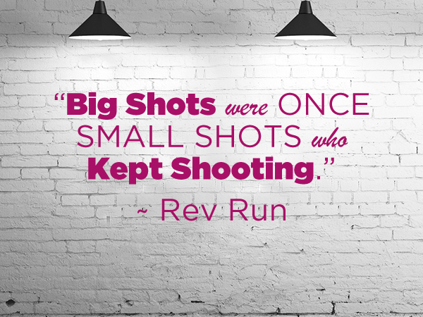 Quote of the Week: Be A Big Shot