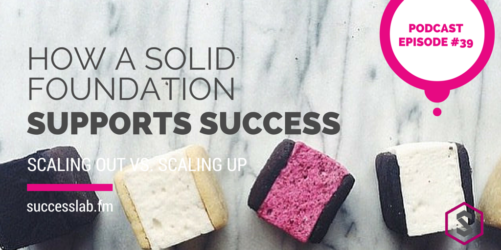 How A Solid Foundation Supports Success