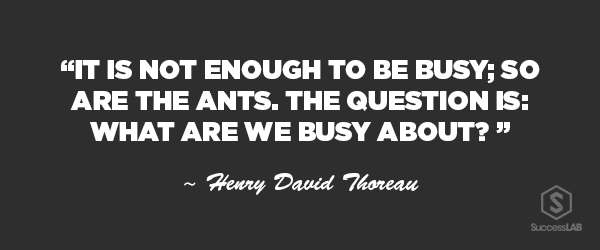 Quote of the Week: Why are you Busy?