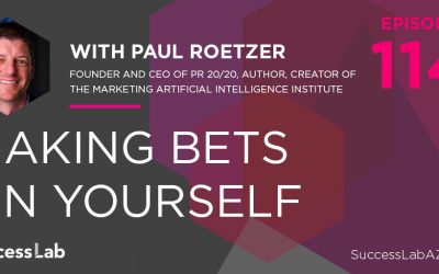 Making Bets on Yourself with Paul Roetzer